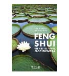 Feng Shui - Un art de vivre occidental